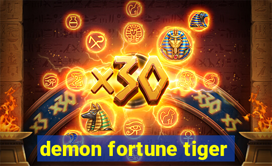 demon fortune tiger